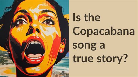 copacabana lyrics|is copacabana a real story.